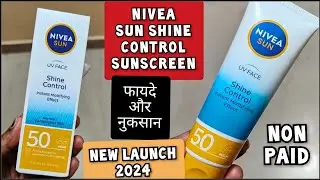 Nivea Sun Shine Control Sunscreen | फायदे और नुकसान |Review |In Hindi |Nivea Suncreen |Shruti Mishra