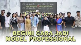 BEGINI CARA JADI MODEL PROFESSIONAL!!! [PART 1]