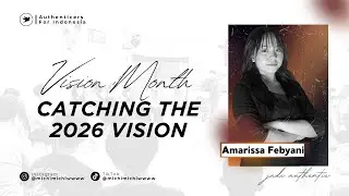 CATCHING THE 2026 VISION - Amarissa Febyani Bawotong (Official Authenticers For Indonesia)