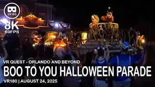 Mickey's Boo To You Halloween Parade 2025 - VR180 - 8K 60FPS (4320s60)