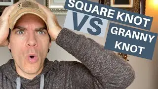 Granny Knot vs. Square Knot | Best Knot