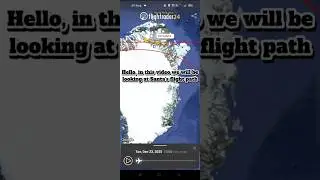 Looking at Santa's flight path (surprise at the end) #flightradar24 #santa #santaclaus