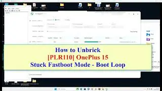 Fixing Oneplus 15 PLK110/CPH2747/CPH2749 BRICKED Phones is Easier Than You Think