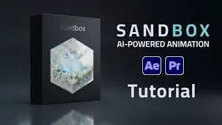 Sandbox for Premiere Pro and After Effects Tutorial