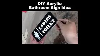 How to make acrylic bathroom signs|DIY bathroom sign #diy #diycrafts #bathroomsign