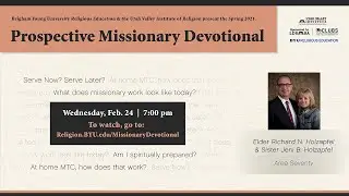 Prospective Missionary Devotional February 24, 2021