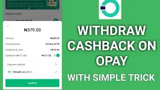 How To Claim Your Cashback Rewards On OPay App | Withdraw OPay Cash backs