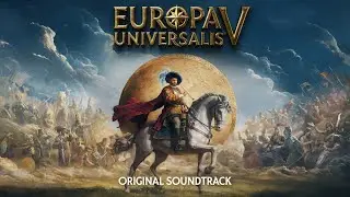 Europa Universalis V OST - Conquer or Fall (Demo)