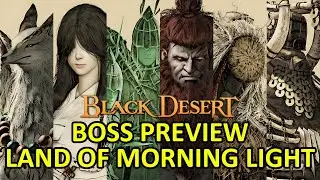 BOSS Preview on Land of Morning Light, New Region Continent Black Desert Online (BDO) Update