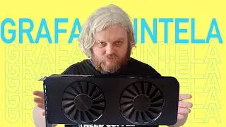 Intel ARC B580 &ndash; dobra KARTA GRAFICZNA, KT&Oacute;REJ NIKT NIE CHCE? Dlaczego🤔