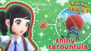 ♡ FINDING A SHINY TAROUNTULA! (Pokemon Violet) ♡
