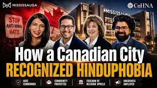 Landmark Resolution to Condemn Hinduphobia in Canada&rsquo;s Mississauga
