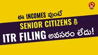 Section 194P in Telugu | ITR Filing exemption for Senior Citizens Telugu | Income Tax Telugu