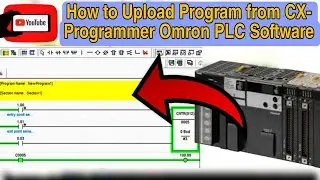 Upload Complete program from Omron PLC CX-PROGRAMMER, Upload Memory 📝 , Upload Ladder, settings.📺