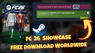 How to Download FC 26 Showcase on PC for Free via Steam Store Worldwide and Install Play for Free ‼️