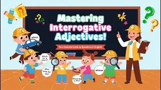 Mastering Interrogative Adjectives: Your Essential Guide to Questions in English!