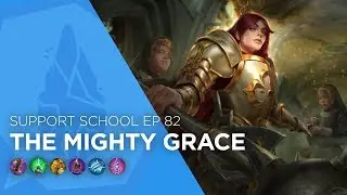 Vainglory - Support School EP 82: The Mighty Grace (Update 2.6)
