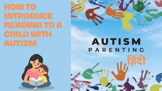 How to introduce reading to a child with Autism | Autism Parenting