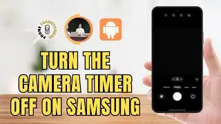 Как отключить таймер камеры на Samsung &mdash; подробное руководство (2025)