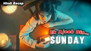 Sunday (2008) Movie Recap | Movie/Film Explained in Hindi/Urdu 