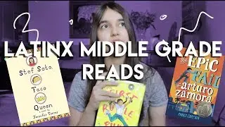 3 Latinx Middle Grade Books That I Love