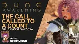 The Call, Called to a Count | Dune: Awakening - Chapter 2: The Great Convention 01