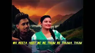 New Kumaoni O Reeta  song Deepak Oboroi song 2026 song Uplord bye 2026 song  