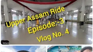 ||Upper Assam Ride|| ||Episode:-3|| ||Exploring Golaghat|| ||Vlog No. 4|| ||2021|| ||AmlanVlogs||