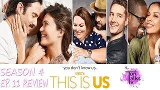 This Is Us: Season 4 Episode 11 Review