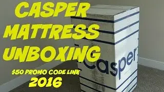 CASPER QUEEN MATTRESS UNBOXING + $50 PROMO CODE 2016