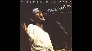 Cazuza - O Tempo N&atilde;o Para