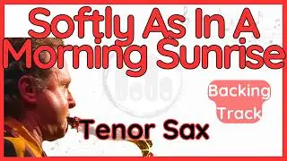 Softly As In A Morning Sunrise &middot; Backing Track (Stan Getz) Tenor Sax Transcription
