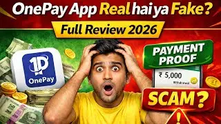 OnePay App Real hai ya Fake Full Review 2026 |OnePay App complete detail real or fake Payment Proof 