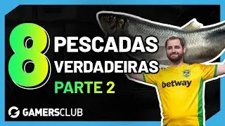 8 PESCADAS INSANAS DO FALLEN - PARTE 2 | Lista Gamers Club by Draft5 #12