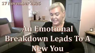 Daily Spiritual Guidance: An Emotional Breakdown Leads To A New You | Intuitive Tarot Reading