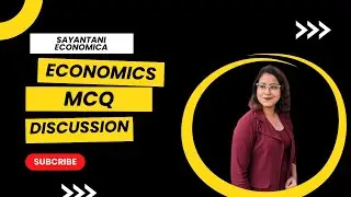 Economics Class 1: Sayantani Das SAYANTANI ECONOMIA
