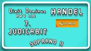 Soprano 2 - 7. Judicabit - (Dixit Dominus HWV 232) - Handel