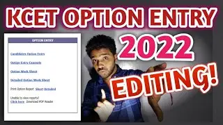 WHAT TO DO IN KCET OPTION ENTRY 2022 EDITING? | KCET COUNSELLING PROCESS 2022