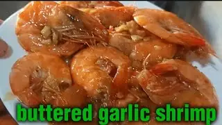 MY OWN VERSION OF BUTTERED GARLIC SHRIMP 🔴 || RUSHELL GWAPAHON VLOGG