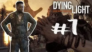 #Dying_Light - (Part 1) - Прибытие\Знакомство с лидером банды 