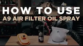 How to use A9 Air Filter Oil Spray