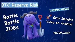 BTC Reserve Risk - Grok Imagine Video on Android - Crypto and Ai News - MOB Battle For Bolts