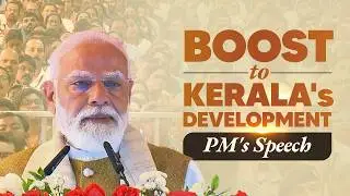 PM Modi's speech during the launch of development works in Thiruvananthapuram, Kerala
