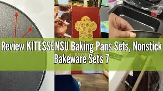 Review KITESSENSU Baking Pans Sets, Nonstick Bakeware Sets 7-Piece with Round/Square Cake Pan, Loaf