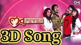 Love Fever Song(3D Audio)|Mr Pro|Nits Shilimkar,Mahi|Rajneesh Patel|Love Fever