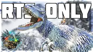 RTS ONLY Challenge! ARK: Survival Of The Fittest