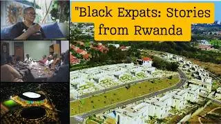How Black Expats Thrive and Reimagine Africa's Future in Rwanda