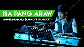 Isa Pang Araw - Miguel Mendoza | KARAOKE Instrumental