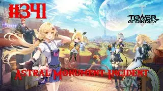 Tower of Fantasy Walkthrough Part 341 - Astral Monument Incident (No Commentary)