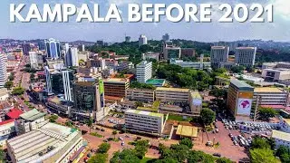 This Is Kampala Before 2021